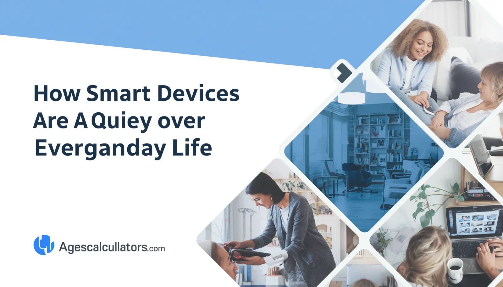 How Smart Devices Are Quietly Taking Over Everyday Life